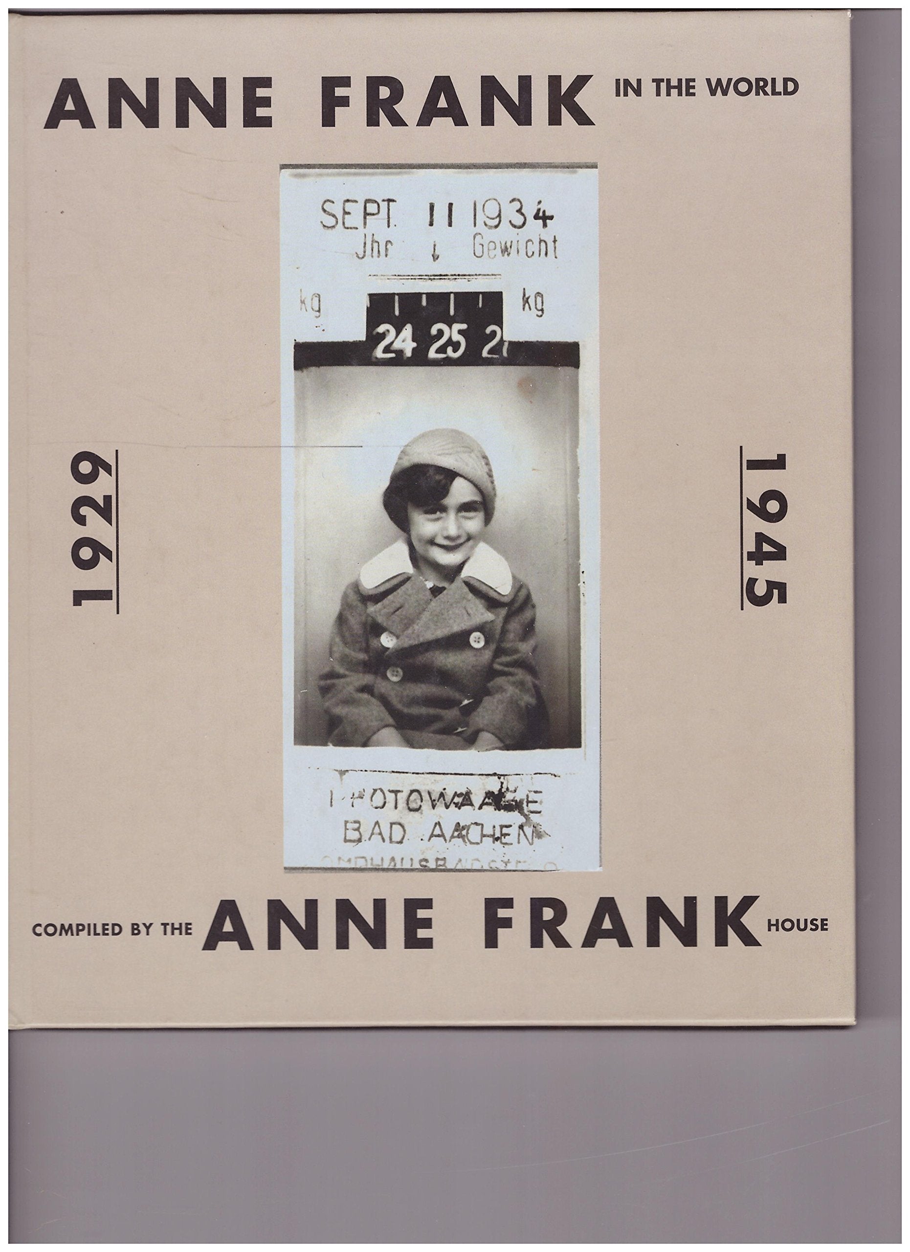 Anne Frank in the World 1929-1945 Books