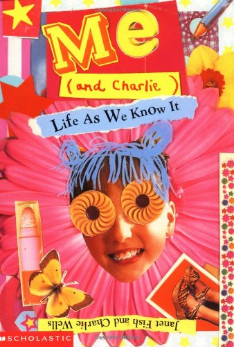 Me (And Charlie): Life As We Know It Novels & Short Stories
