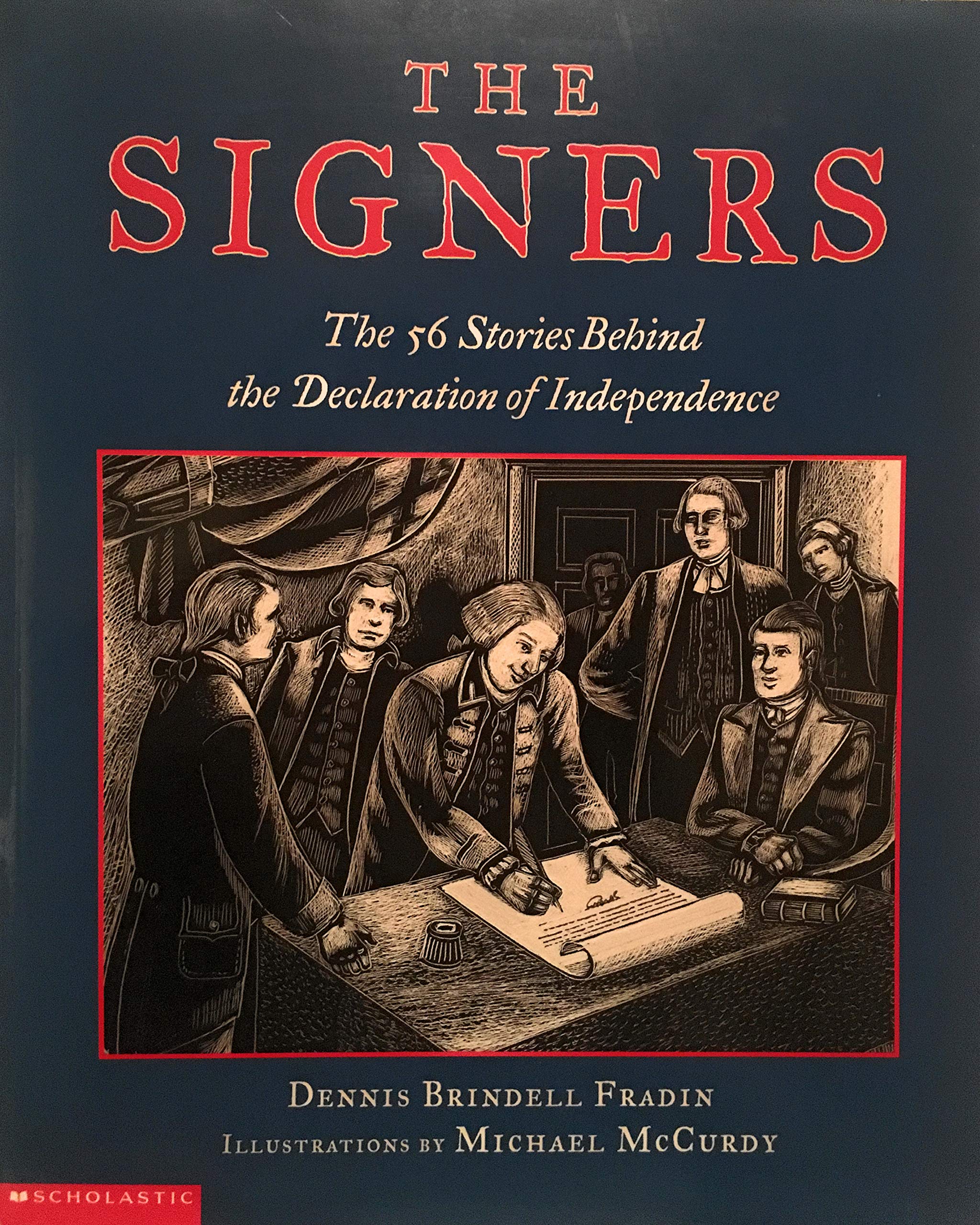 The signers: The fifty-six stories behind the Declaration of Independence Books