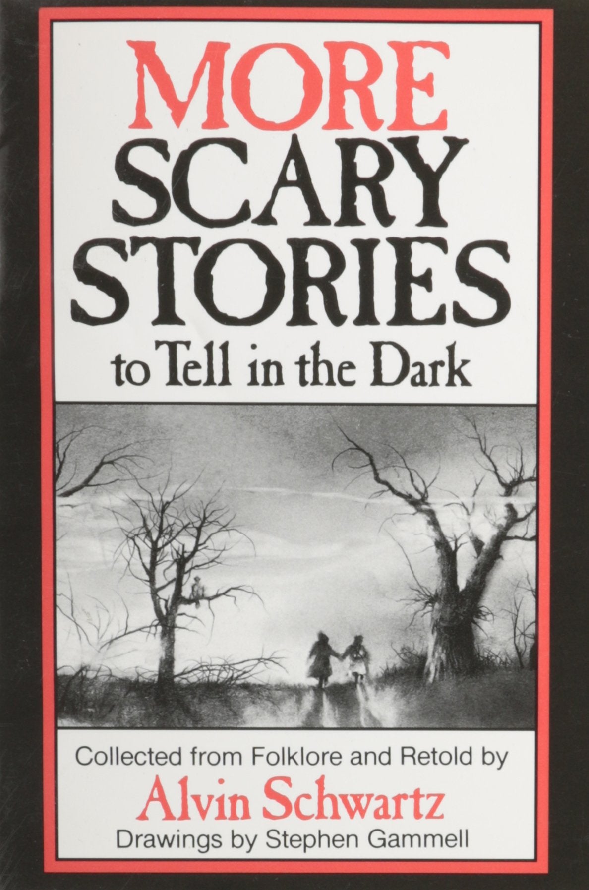 More Scary Stories to Tell in the Dark - Collected Books