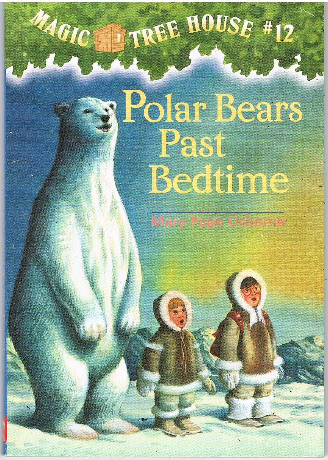 Polar Bears Past Bedtime (Magic Tree House #12) Books