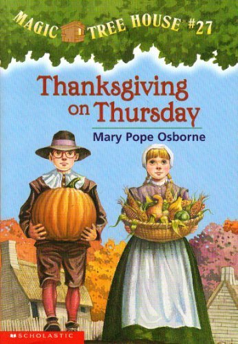 Thanksgiving on Thursday : Magic Tree House #27 by Mary Pope Osborne (2003) Paperback Books