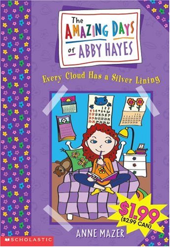 Every Cloud Has a Silver Lining (The Amazing Days of Abby Hayes) Non-fiction
