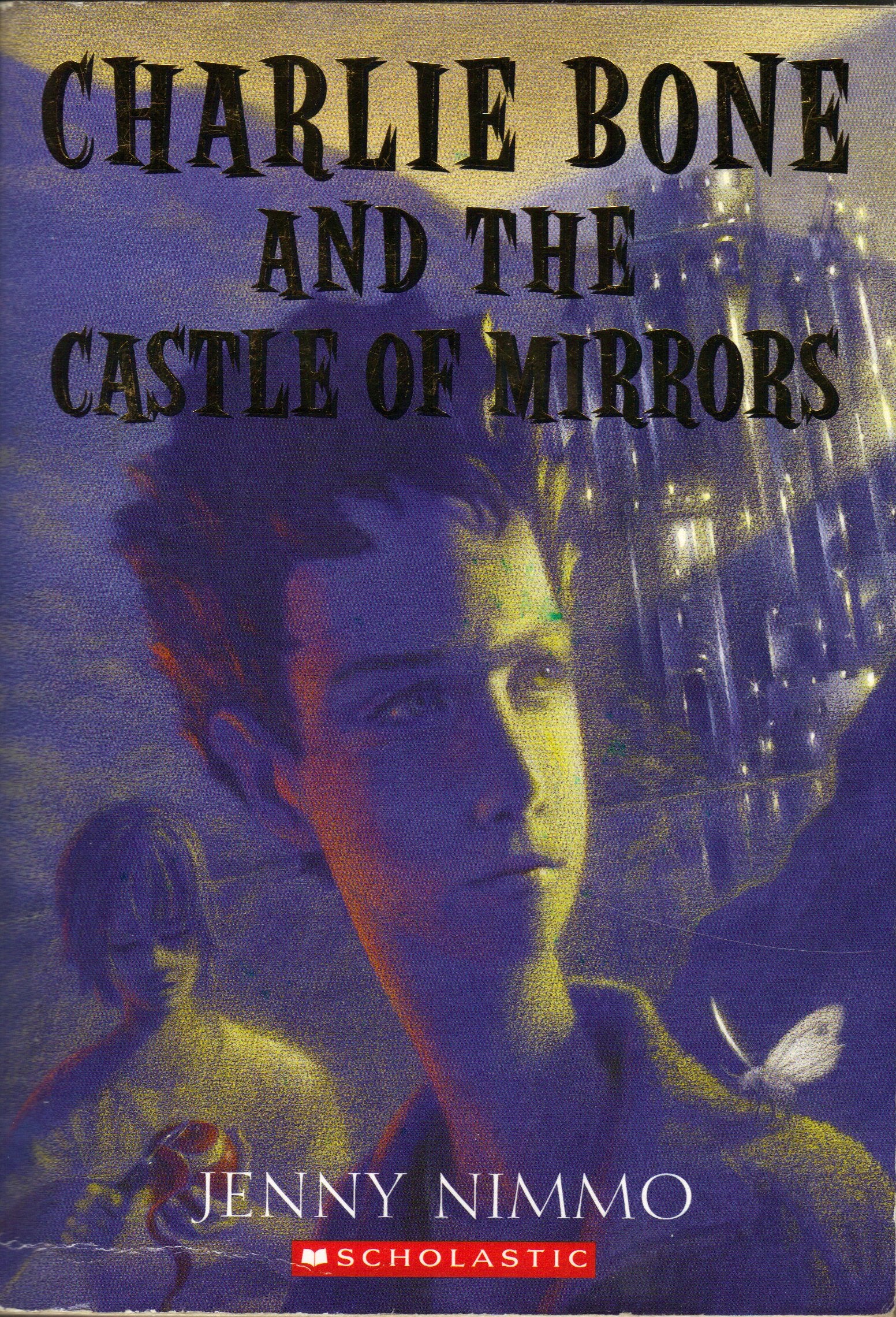Charlie Bone and the Castle of Mirrors (Children of the Red King, Book 4) Novels & Short Stories