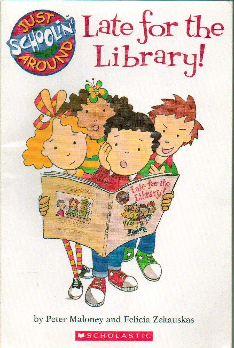 Late for the Library! (Just Schoolin' Around Series) Books