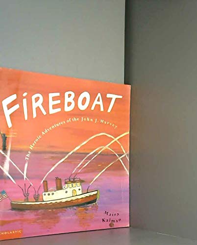 Fireboat (The Heroic Adventures of the John J. Harvey) Books