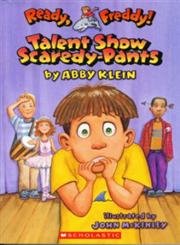 Ready, Freddy! #5: Talent Show Scardey-Pants Non-fiction