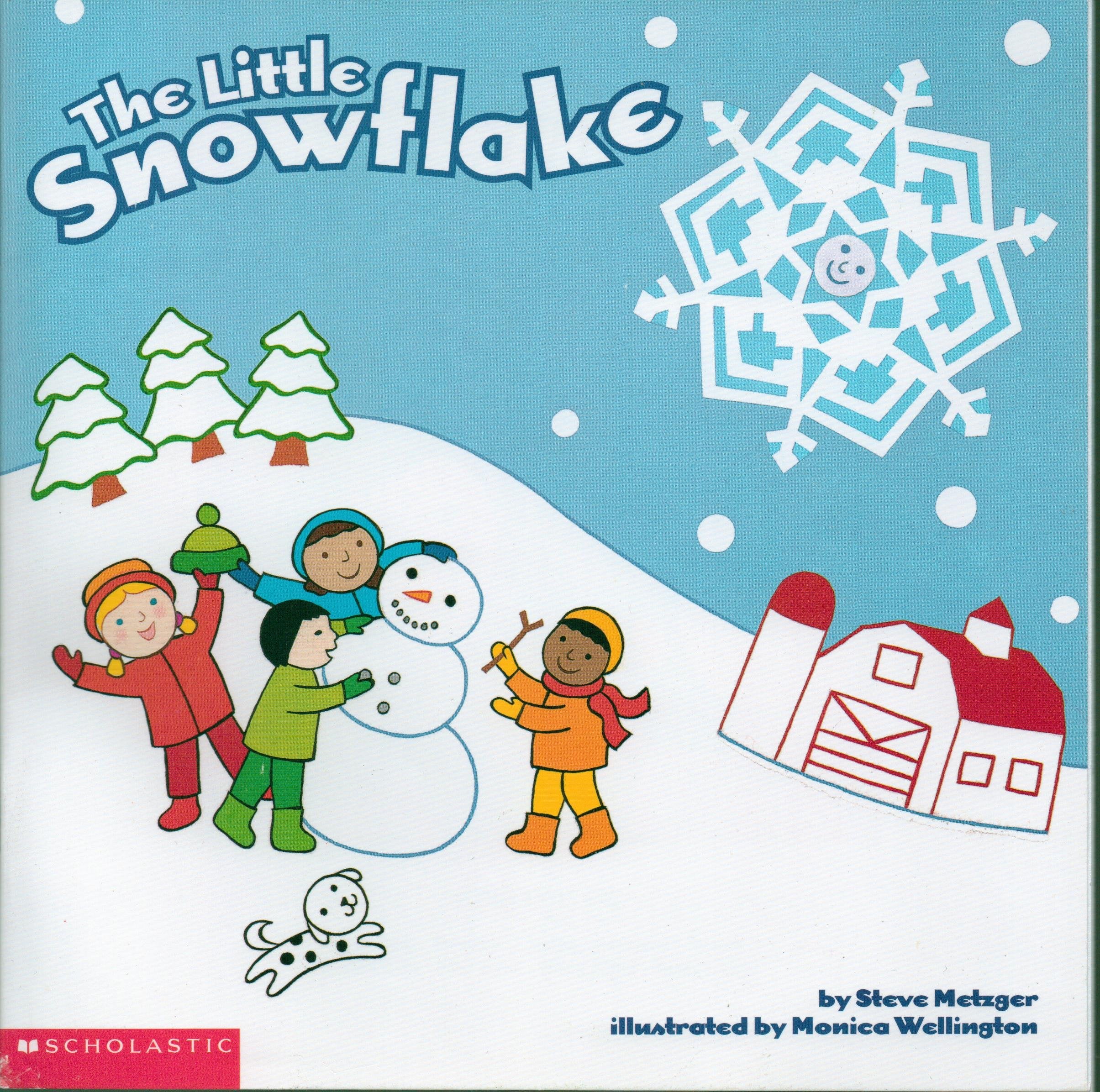 The Little Snowflake (Scholastic) (Scholastic) Books