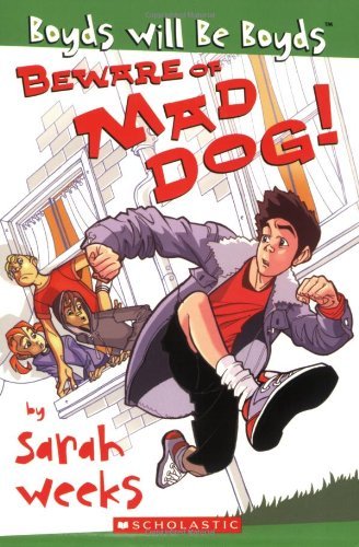 Beware of Mad Dog! (Boyds Will Be Boyds) Non-fiction