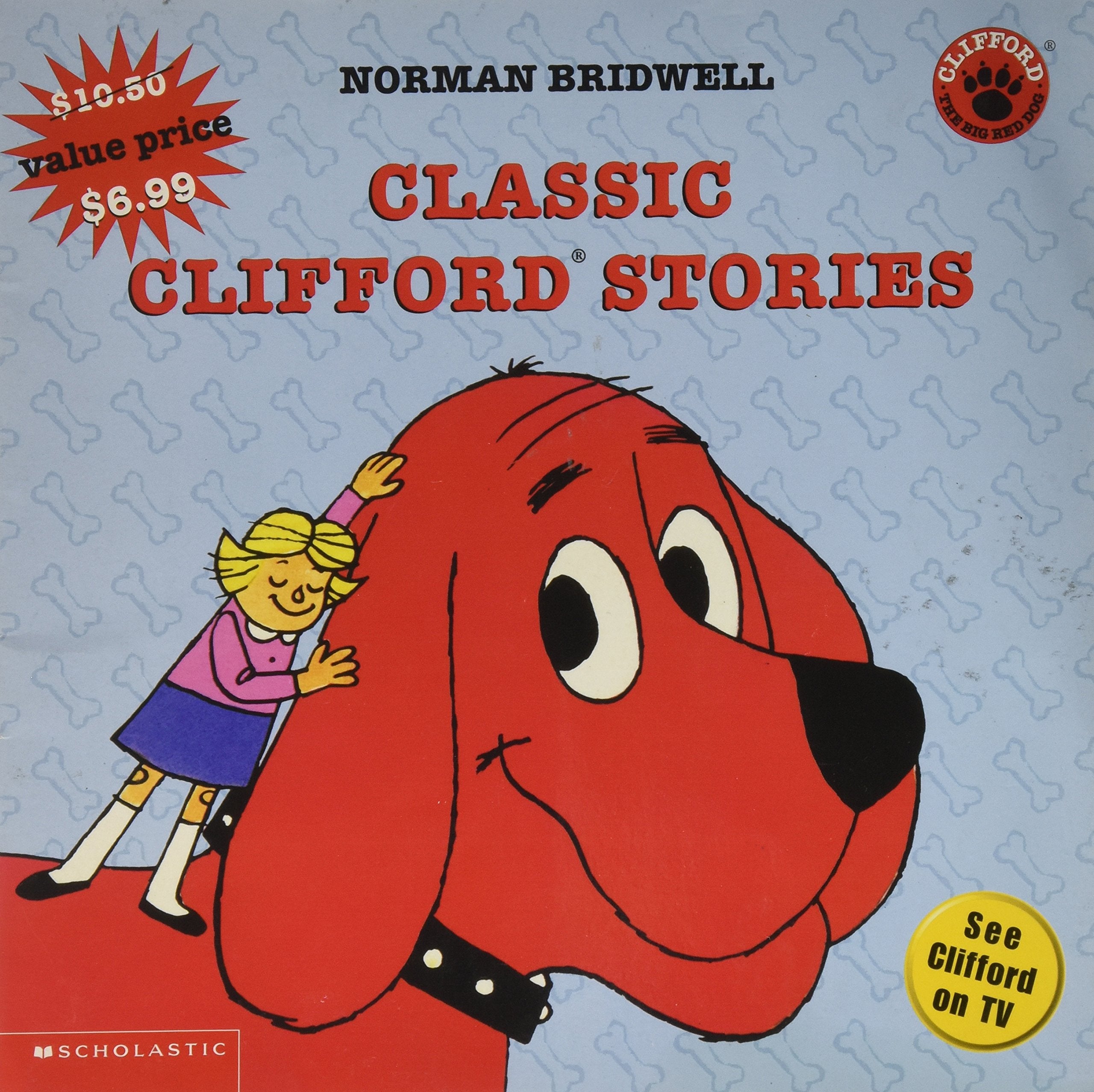 Classic Clifford Stories (Clifford: The Big Red Dog) Books
