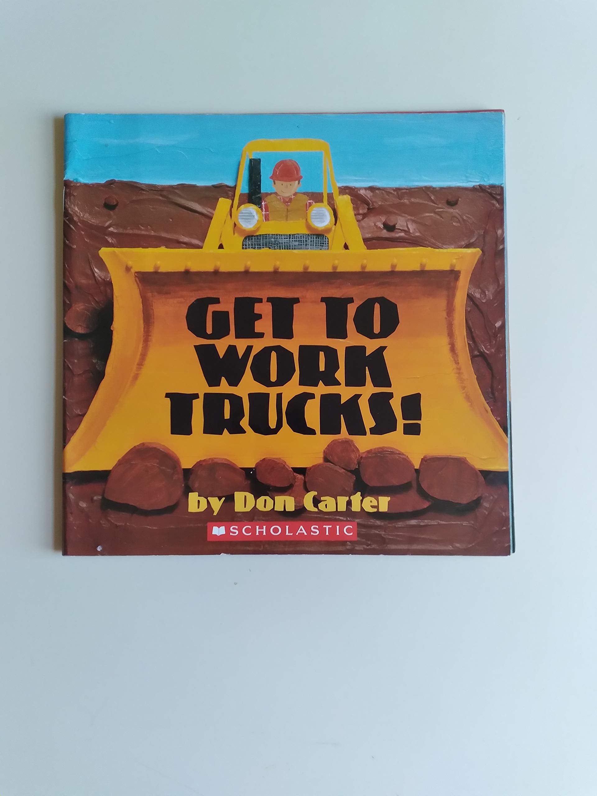 Get to Work Trucks! by Don Carter book