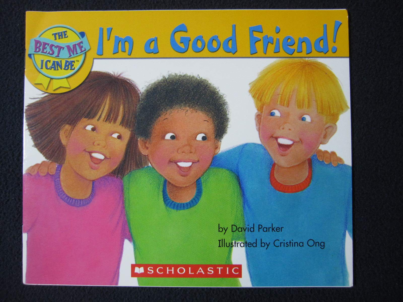 The Best Me I Can Be-I'm a Good Friend! Books