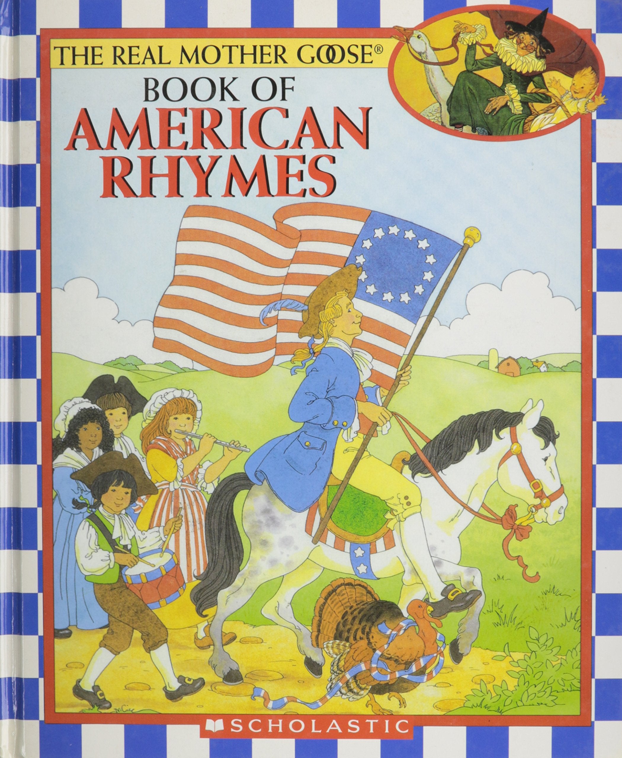 The Real Mother Goose Book of American Rhymes (The Real Mother Goose) Books