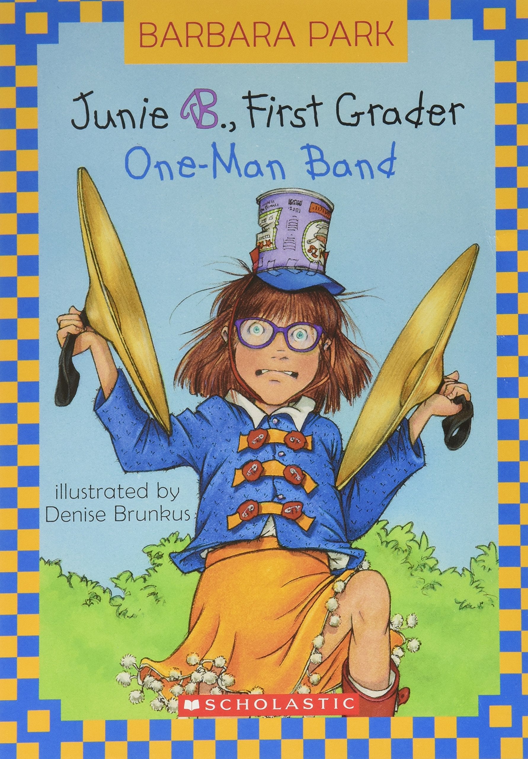 Junie B., First Grader: One-Man Band (Junie B. Jones, Book 22) Books