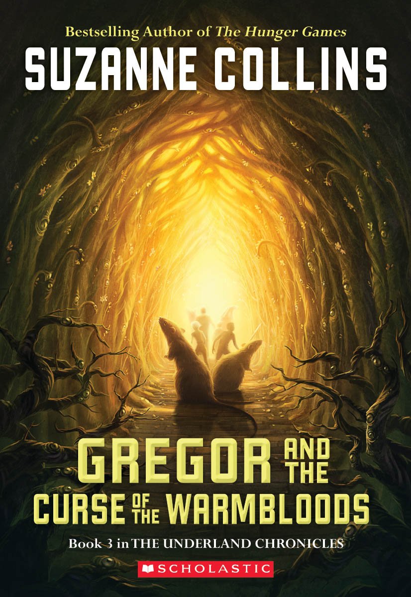Gregor and the Curse of the Warmbloods: Volume 3 (Underland Chronicles, 3, Band 3) Non-fiction