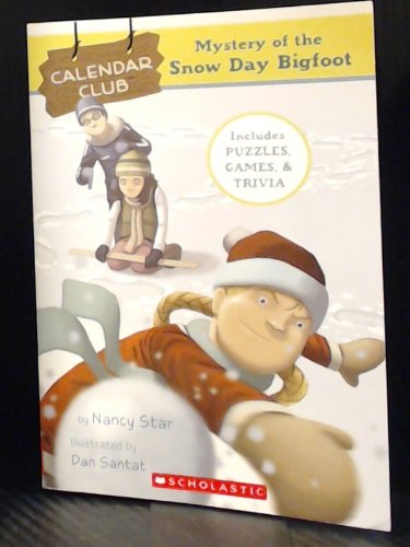 Mystery of the Snow Day Bigfoot Edition: First book