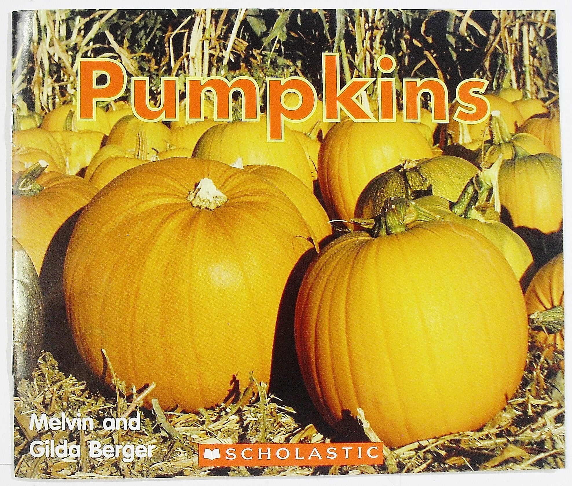 Pumpkins (Time to Discover Scholastic Readers) Books