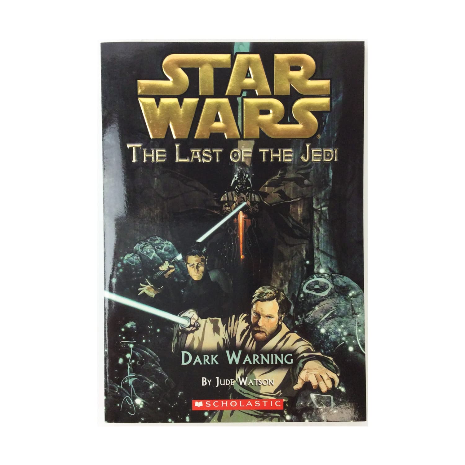 Star Wars: The Last of the Jedi #2: Dark warning Novels & Short Stories