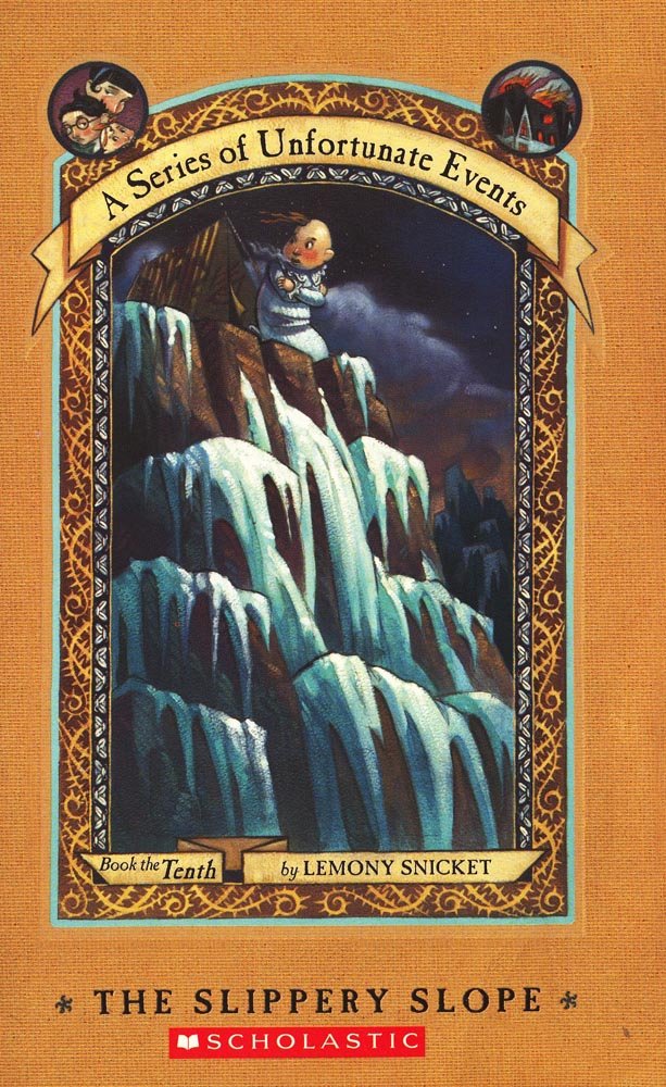 The Slippery Slope (A Series of Unfortunate Events #10) Books
