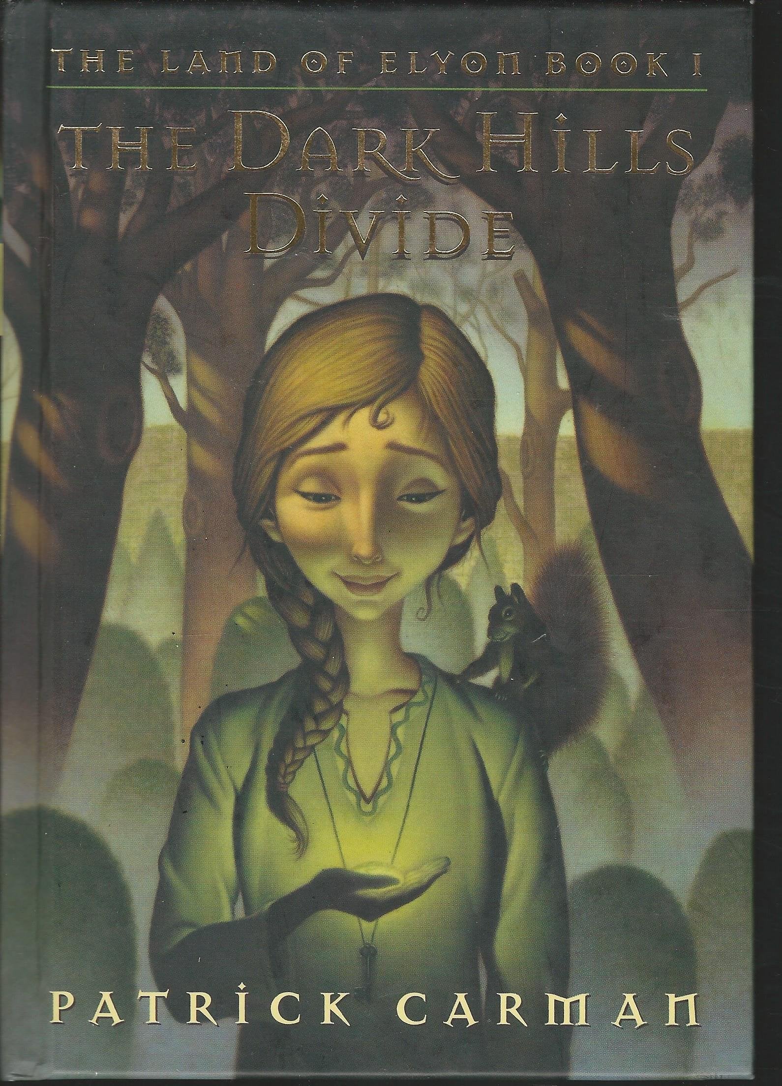 The Dark Hills Divide (The Land of Elyon, 1, Band 1) Novels & Short Stories