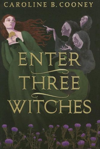 Enter Three Witches: A Story of Macbeth Fiction