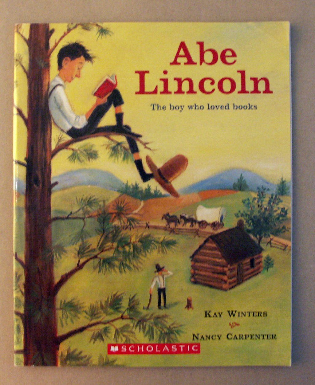 Abe Lincoln: The Boy Who Loved Books Biographies & Memoirs