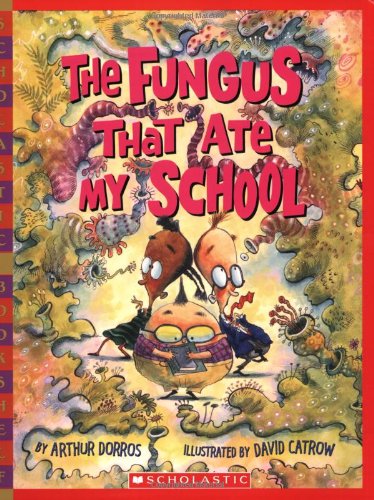 The Fungus That Ate My School book
