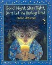 Good Night, Sleep Tight, Don't Let the Bedbugs Bite! Books