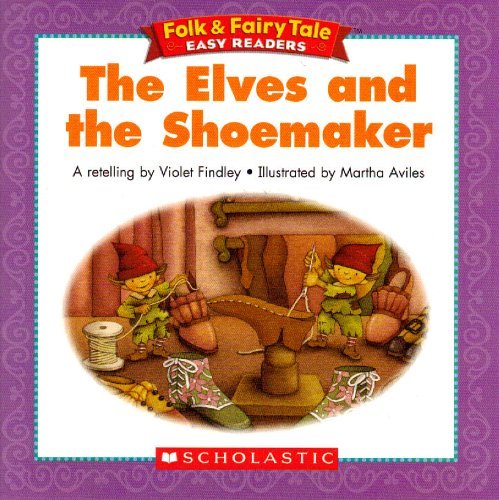 The Elves and the Shoemaker (Folk & Fairy Tale Easy Readers) Books