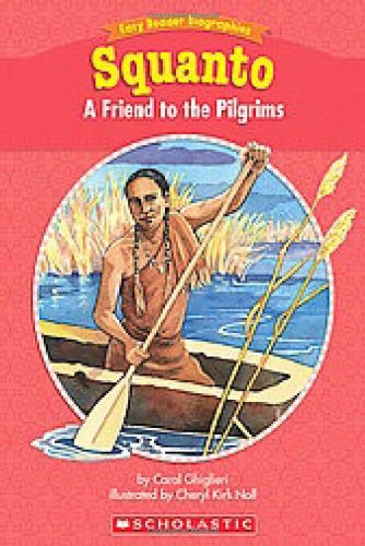 Squanto: A Friend to the Pilgrims (Easy Reader Biographies) Historical Romance