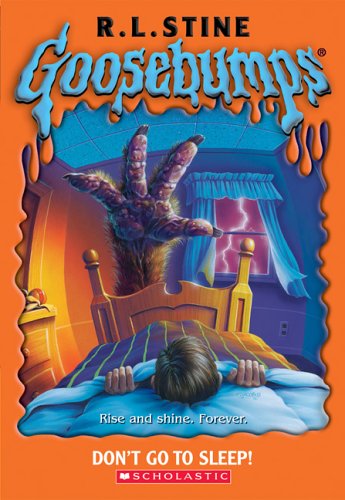Don't Go to Sleep! (Goosebumps, Band 54) Novels & Short Stories