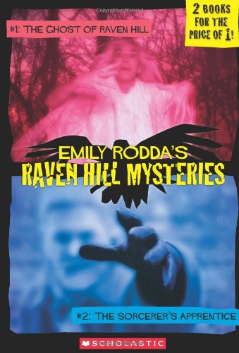 Raven Hill Mysteries: The Ghost of Raven Hill / The Sorcerer's Apprentice Novels & Short Stories