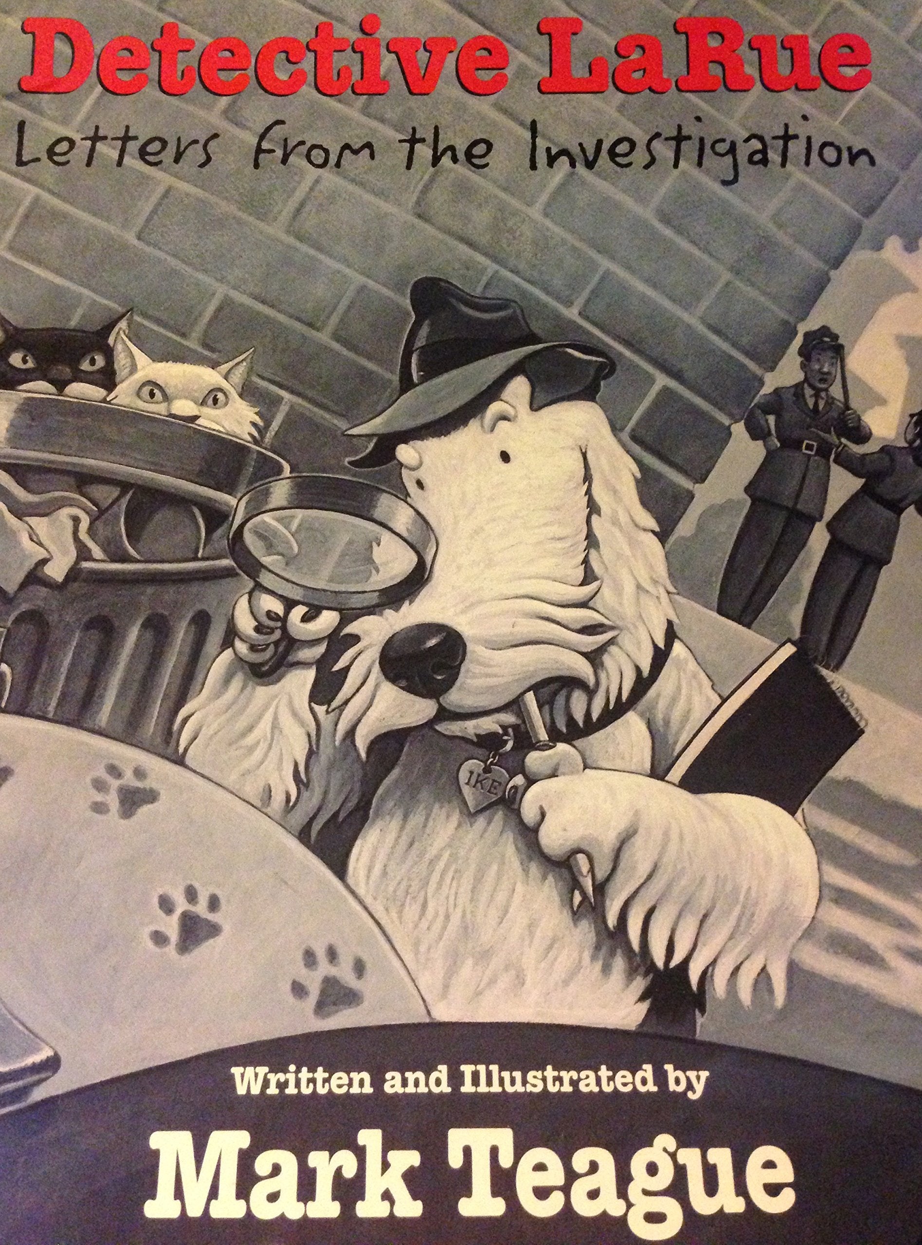 Detective LaRue - Letters From the Investigation Books