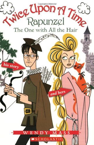 Rapunzel, the One With all the Hair (Twice Upon a Time, Band 1) Fairy Tales & Legends