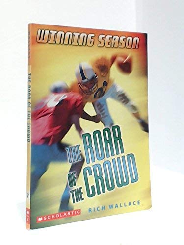 Roar of the Crowd (Winning Season Book 1) Books