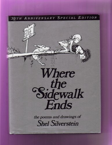 Where the Sidewalk Ends the Poems and Drawings of Shel Silverstein Books