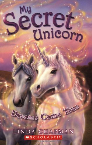 Dreams Come True (My Secret Unicorn, Band 2) Non-fiction