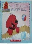 The Little Blue Easter Egg (Clifford's Puppy Days) Books