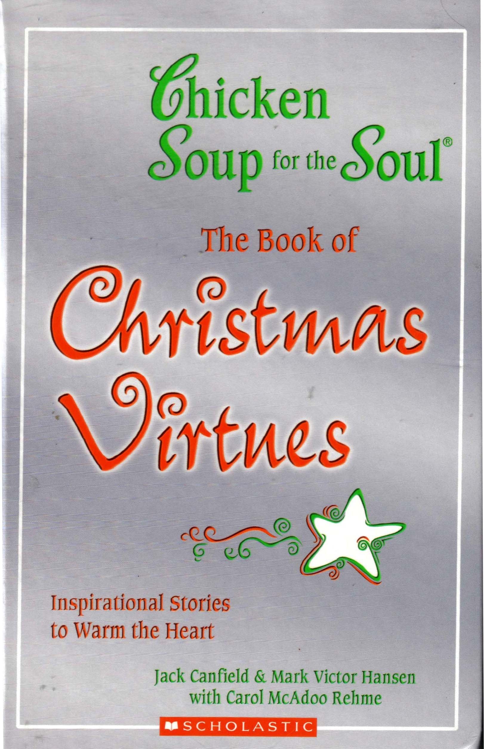The Book of Christmas Virtues (Chicken Soup For the Soul) book