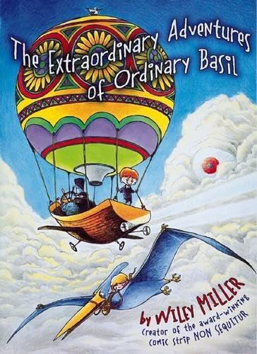 The Extraordinary Adventures Of Ordinary Basil book