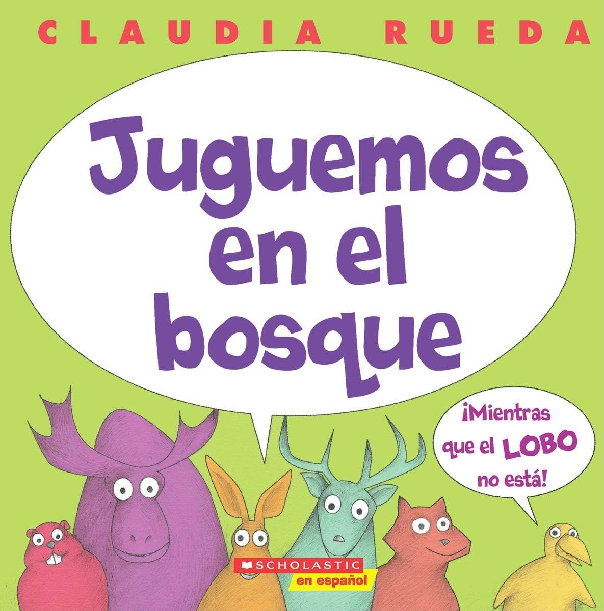 Juguemos en el bosque mientras el lobo no esta / Let's Play in the Forest When the Wolf Is Not Around Novels & Short Stories