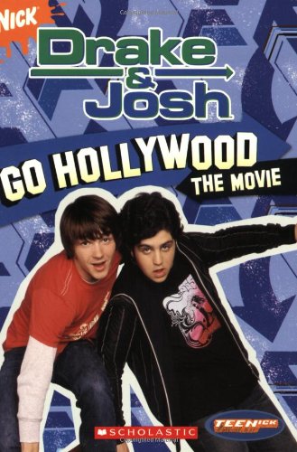 Drake & Josh - Go Hollywood: The Movie (Drake and Josh, 3, Band 3) Non-fiction