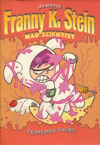 Frantastic Voyage (Franny K. Stein, Mad Scientist #5) Books