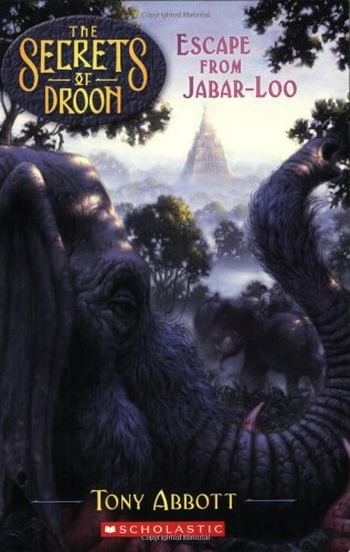 Escape from Jabar-Loo (Secrets of Droon, Band 30) Non-fiction