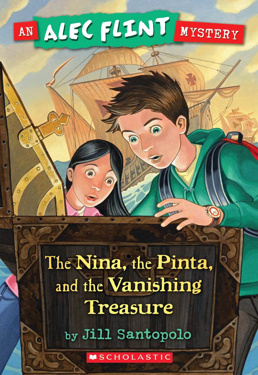 Nina, the Pinta, and the Vanishing Treasure (an Alec Flint Mystery #1) 6-9 years