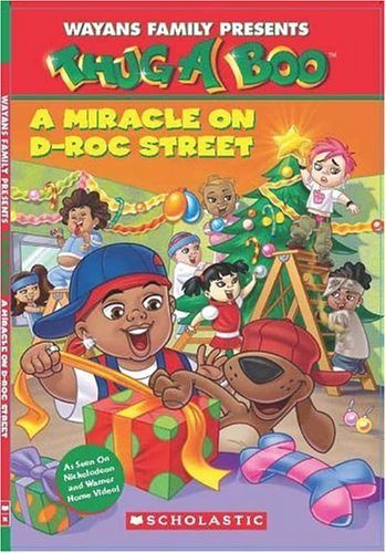 Wayans Family Presents Thug a Boo a Miracle on D-roc's Street Non-fiction