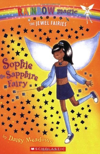 Sophie the Sapphire Fairy (Rainbow Magic, 27, Band 27) Novels & Short Stories