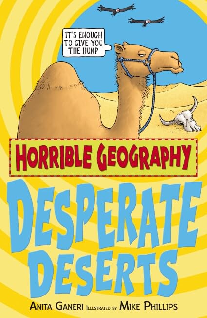 Horrible Geography: Desperate Deserts Non-fiction