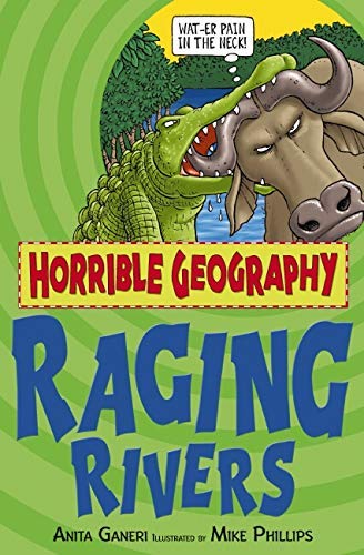 Horrible Geography: Raging Rivers Non-fiction