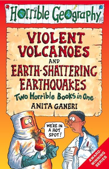 Horrible Geography: Violent Volcanoes/Earth-Shattering Non-fiction